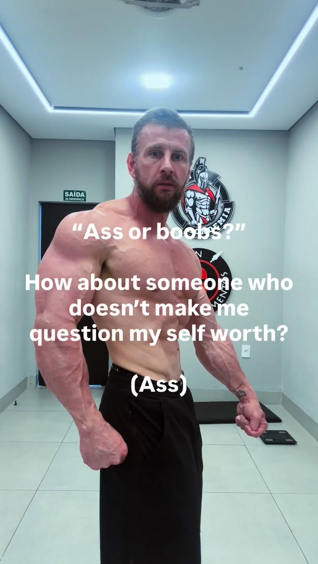 Definitely an ass guy